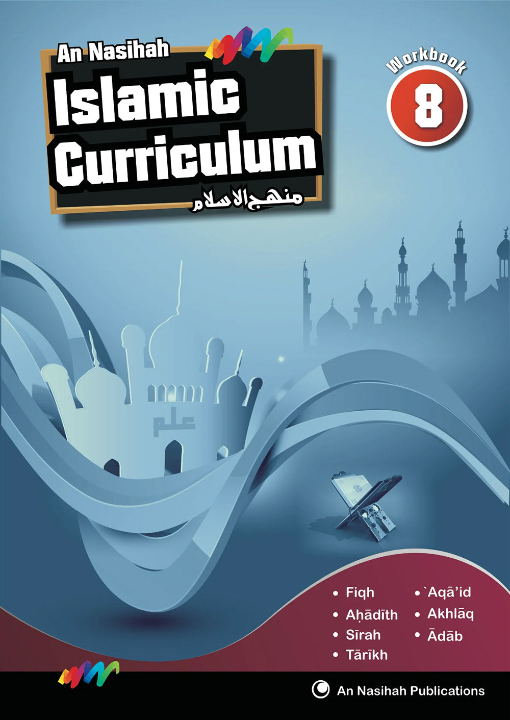 An Nasihah Islamic Curriculum Workbook Level 8