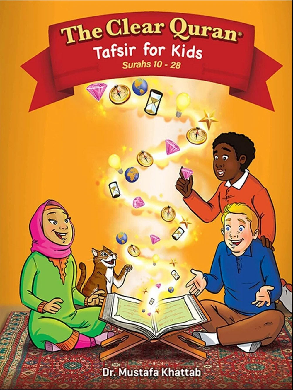 The Clear Quran - Tafsir For Kids - Volume 2 - Surahs 10-28