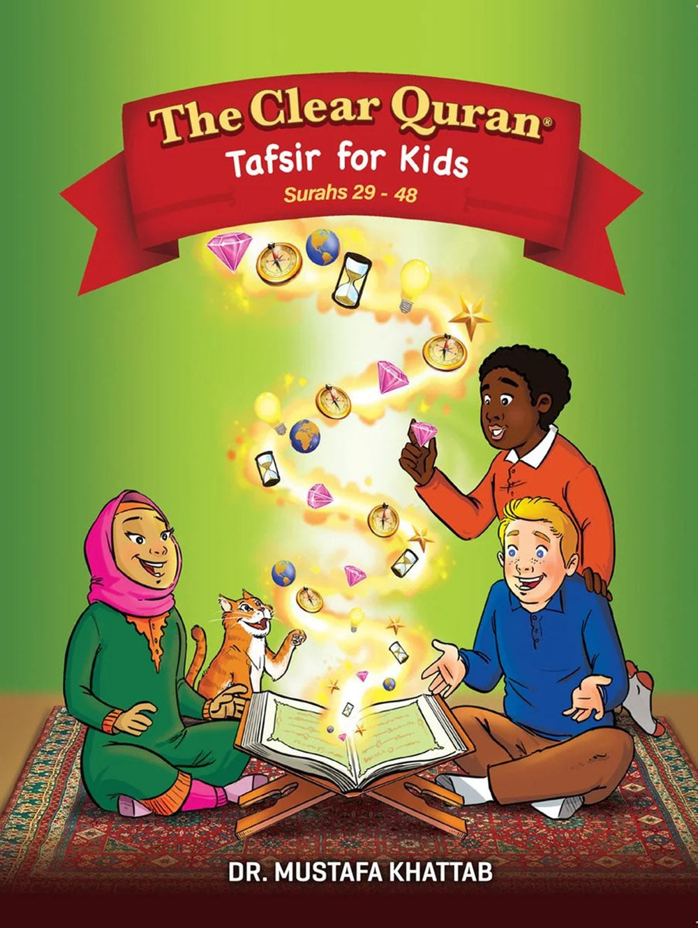 The Clear Quran - Tafsir For Kids - Volume 3 - Surahs 29-48