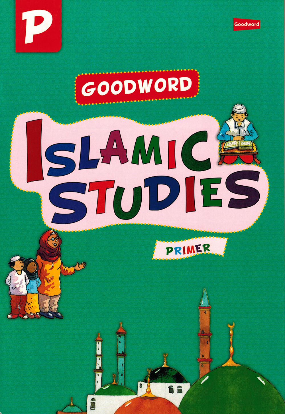 Goodword Islamic Studies Primer