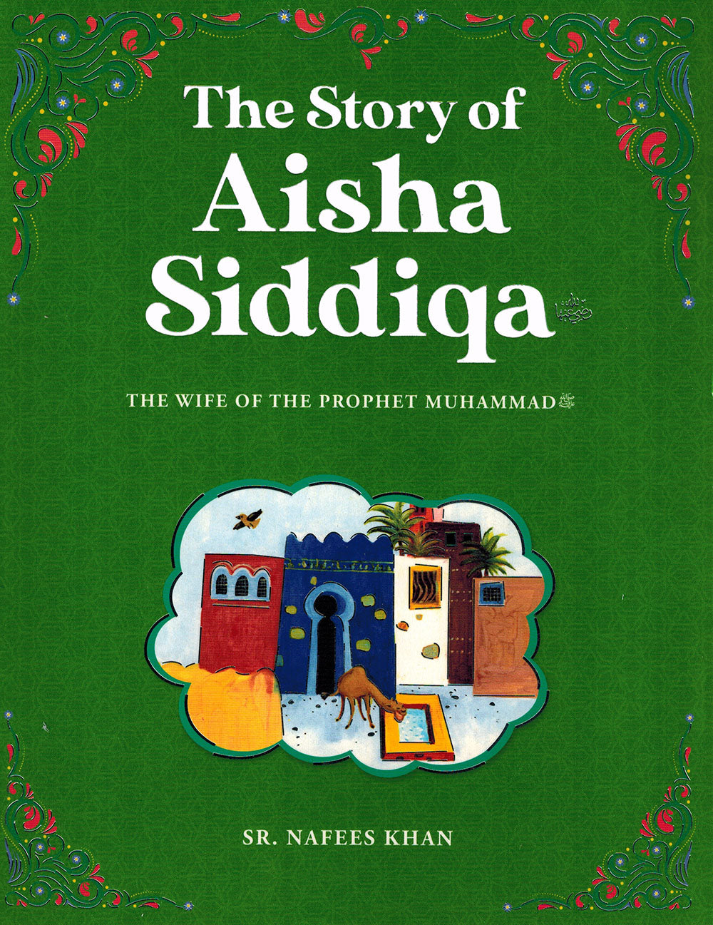 The Story of Aisha Siddiqa
