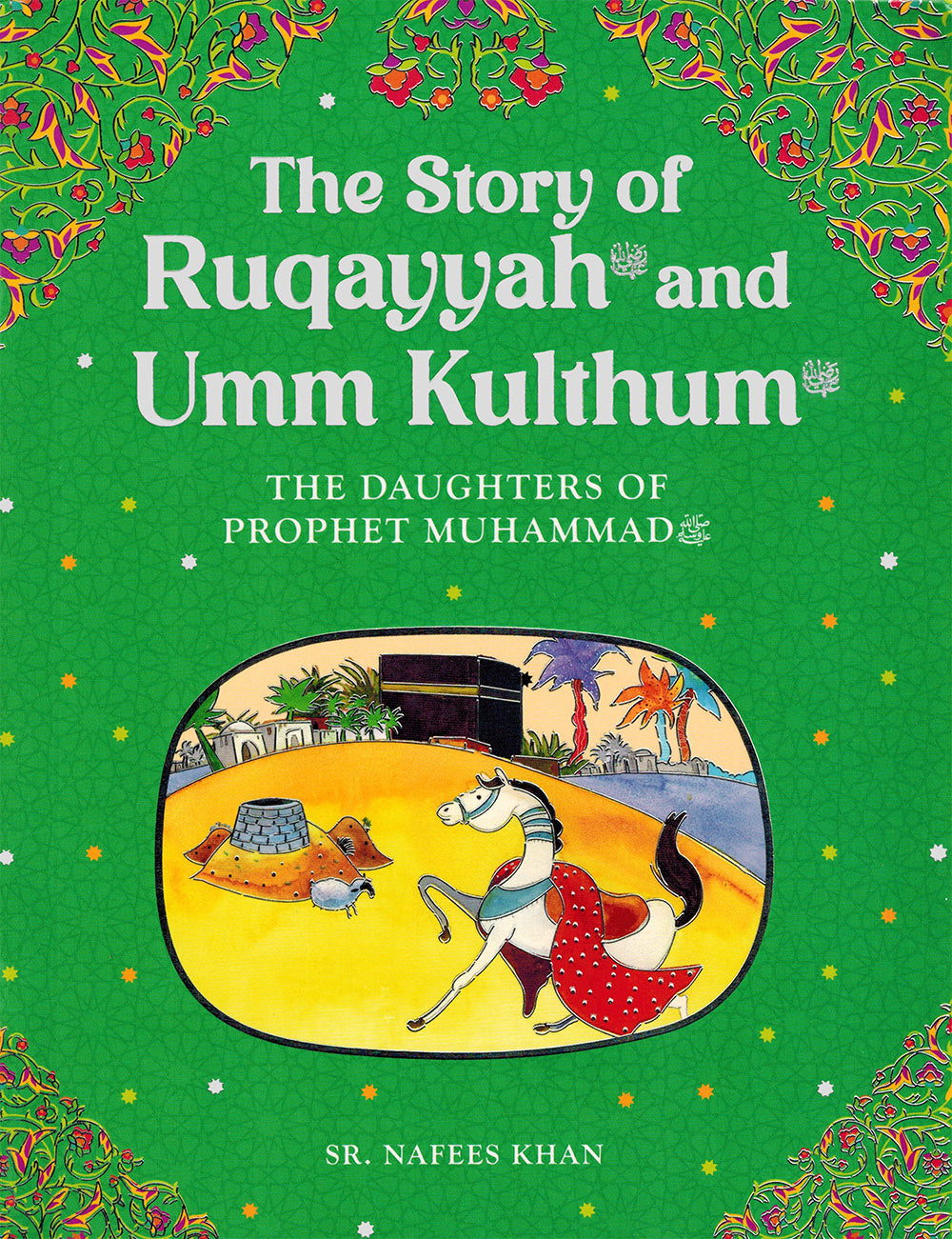 The Story of Ruqayyah and Umm Kulthum
