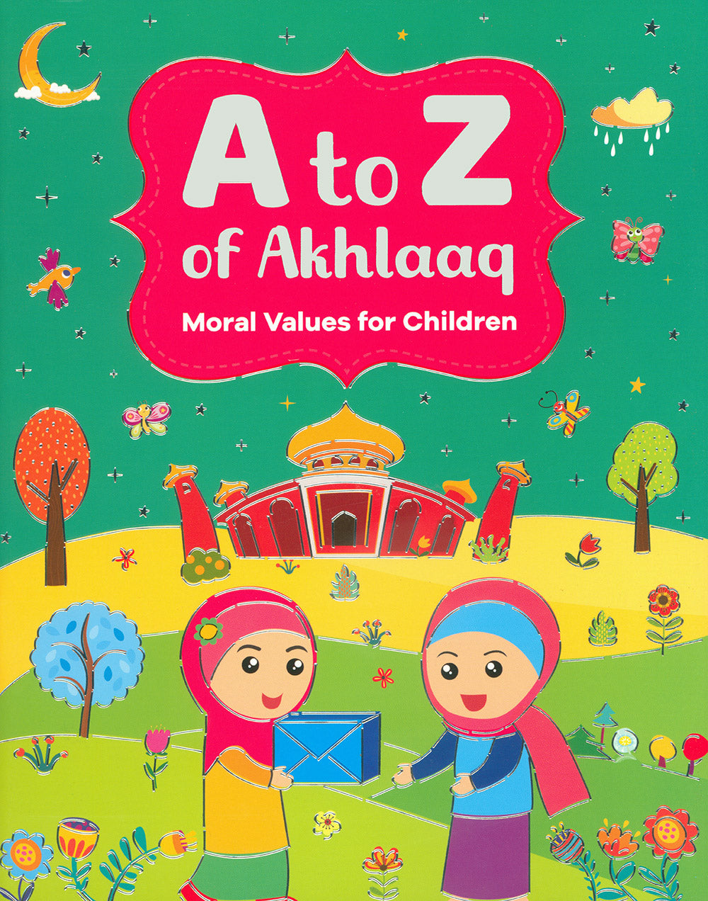 A to Z of Akhlaaq