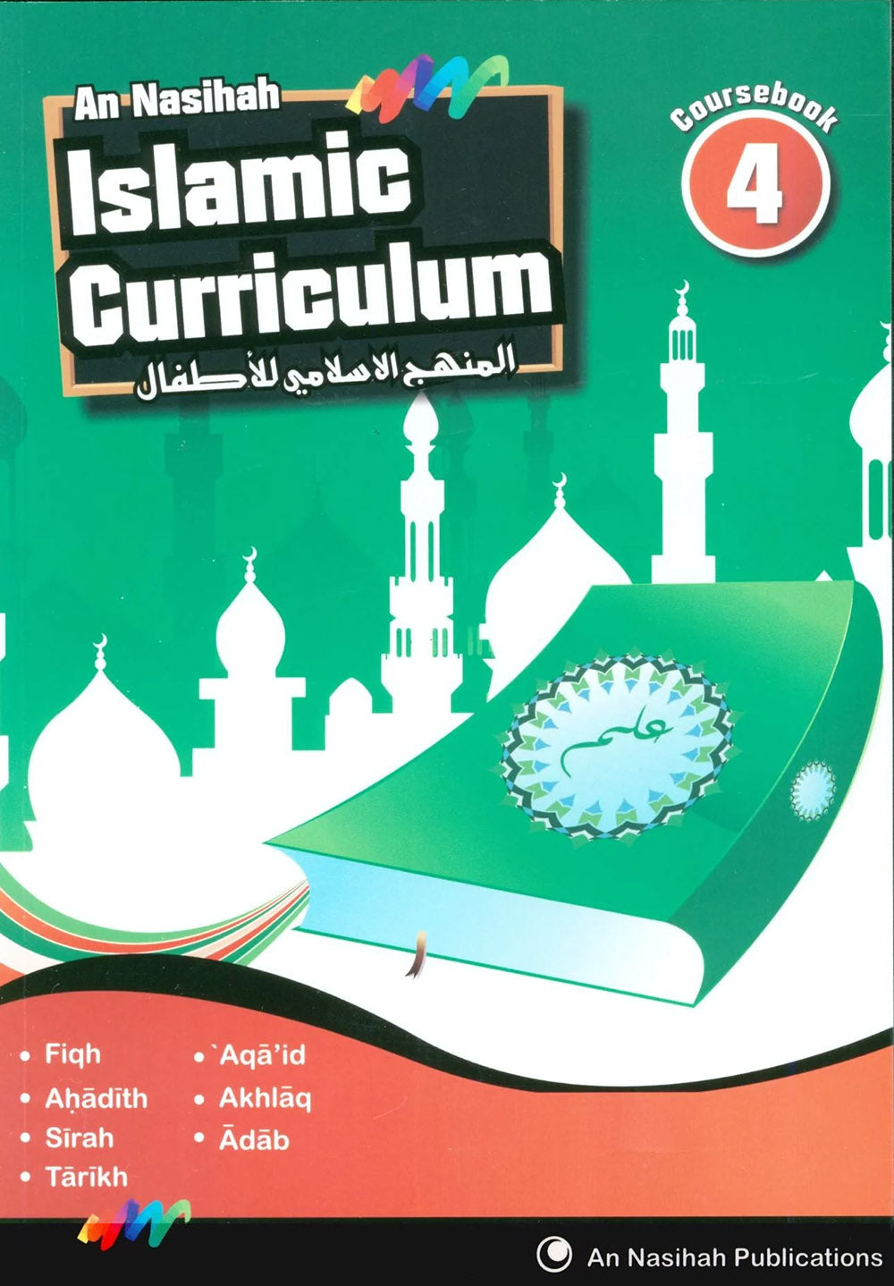 An Nasihah Islamic Curriculum Coursebook Level 4