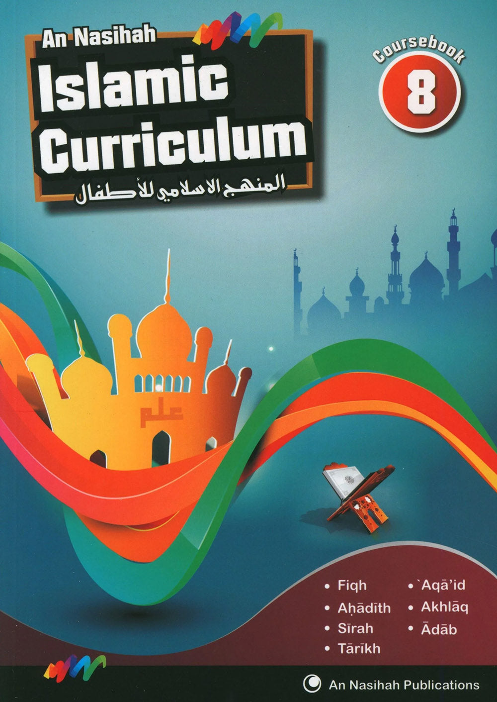 An Nasihah Islamic Curriculum Coursebook Level 8