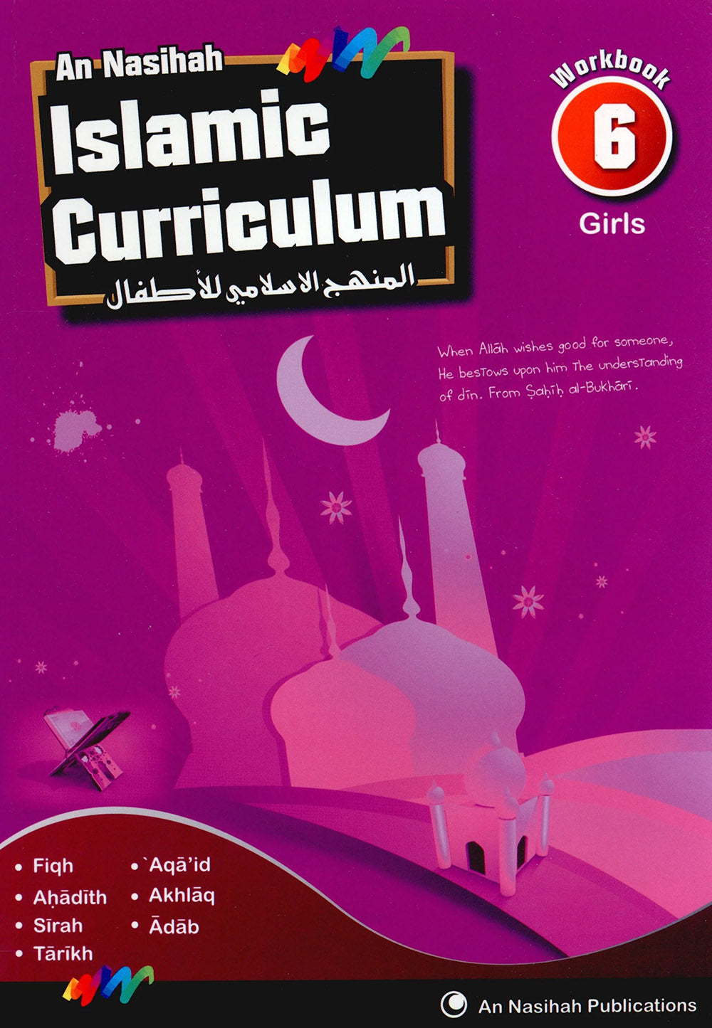 An Nasihah Islamic Curriculum Workbook Level 6 Girls