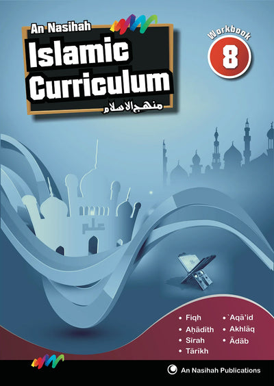 An Nasihah Islamic Curriculum Workbook Level 8