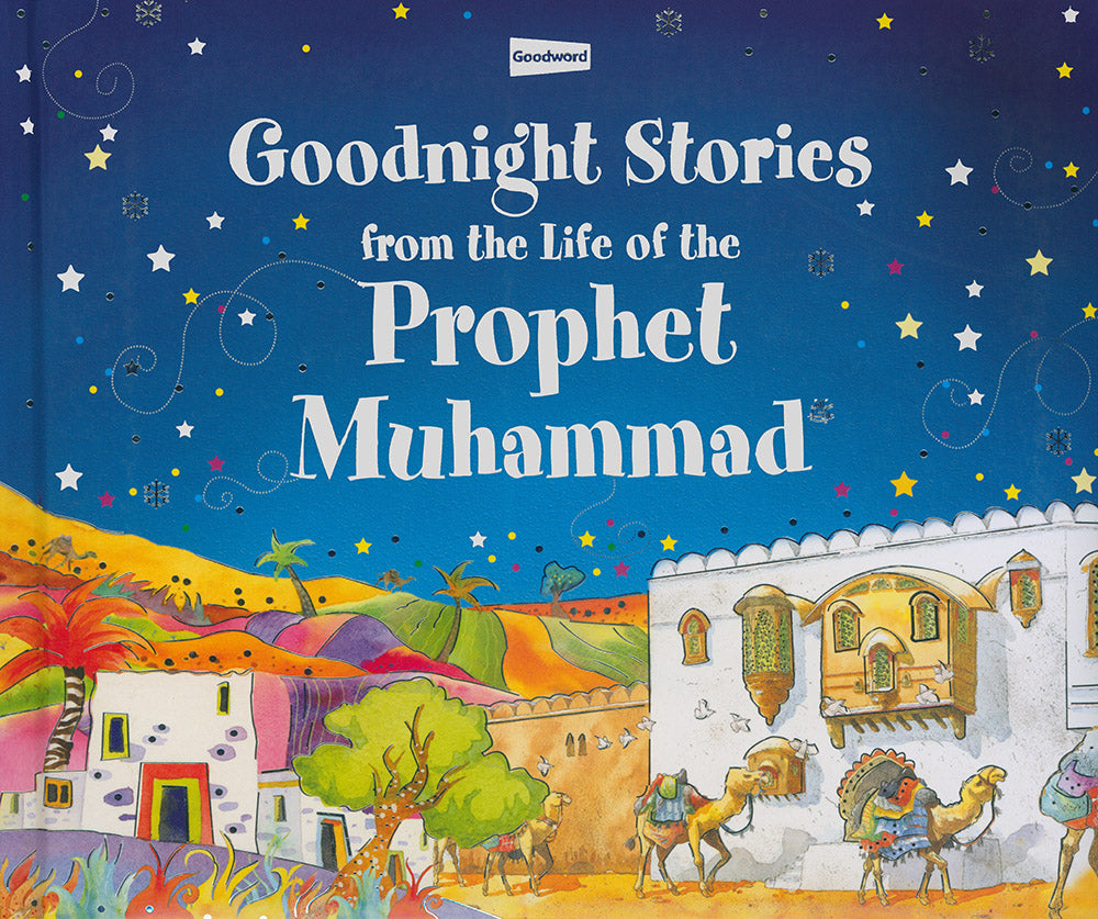 Goodnight Stories From The Life of The Prophet Muhammad
