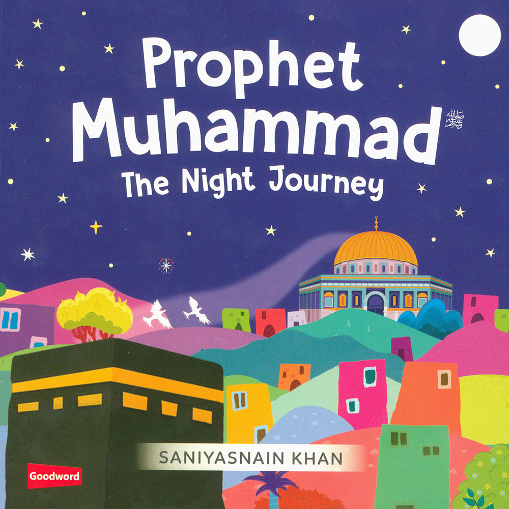 Prophet Muhammad - The Night Journey
