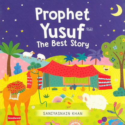 Prophet Yusuf - The Best Story