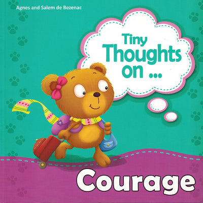 Tiny Thoughts On Courage - Tiny Thoughts On Series