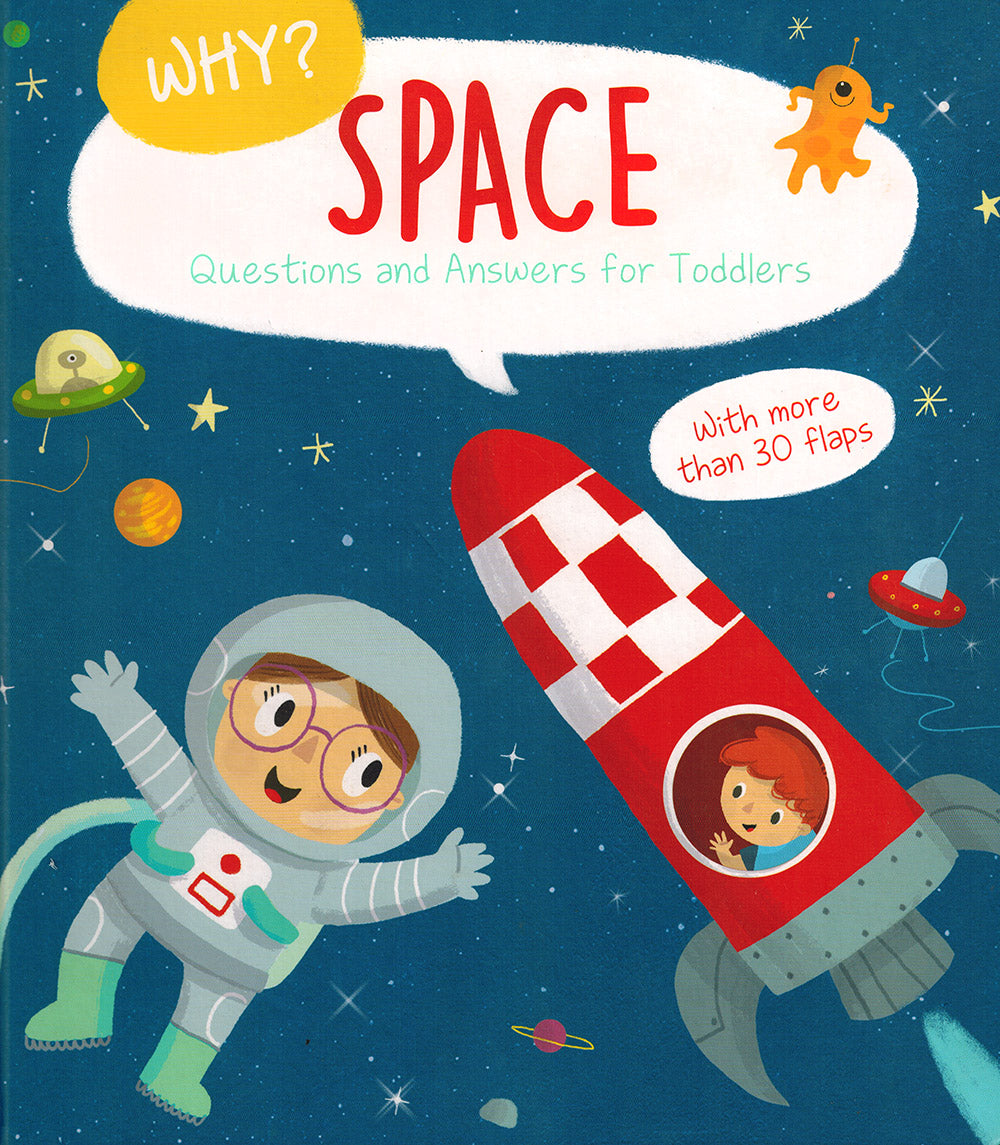 WHY? Space - Questions and Answers for Toddlers